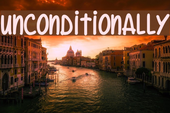 Unconditionally Font examples