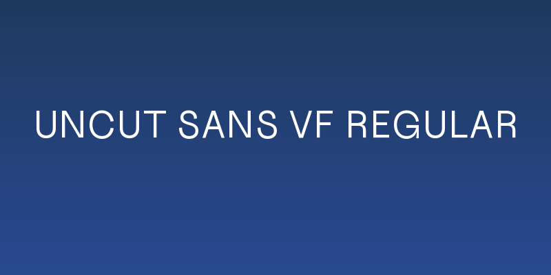 Uncut Sans VF Regular Social Header