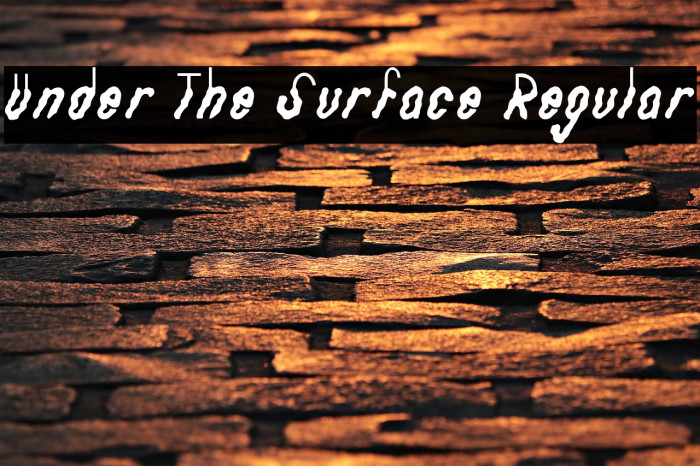Under The Surface Regular Font examples