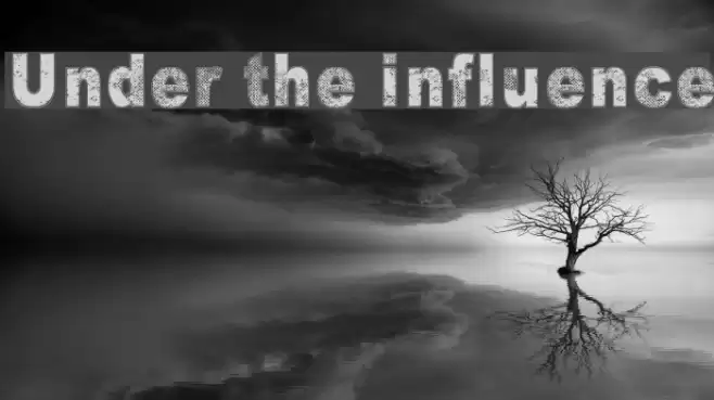 Under the influence Font examples