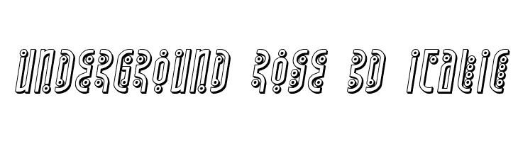 Underground Rose 3D Italic Font