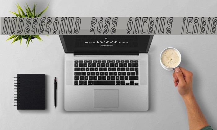 Underground Rose Outline Italic Font examples