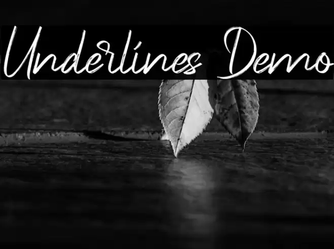 Underlines Demo Font examples
