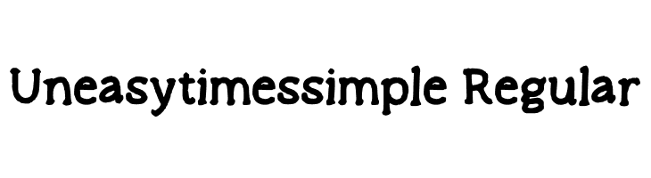 Uneasytimes_simple Regular  नि: शुल्क फ़ॉन्ट्स डाउनलोड