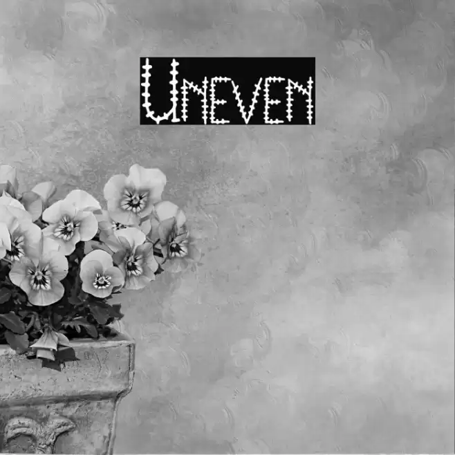 Uneven Font examples