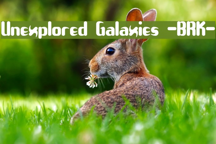 Unexplored Galaxies -BRK- Font examples