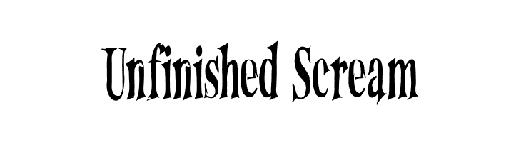Unfinished Scream  Скачать бесплатные шрифты