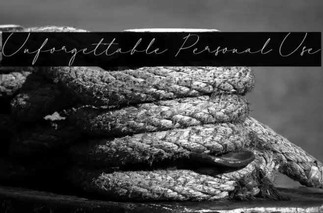 Unforgettable Personal Use Font examples