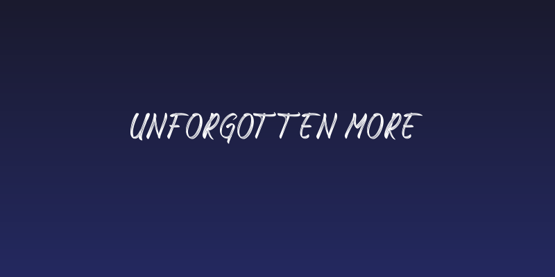 Unforgotten More Social Header