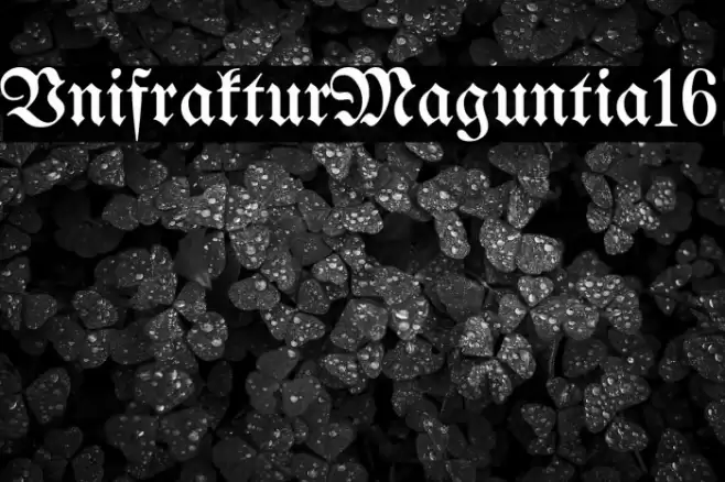 UnifrakturMaguntia16 Font examples