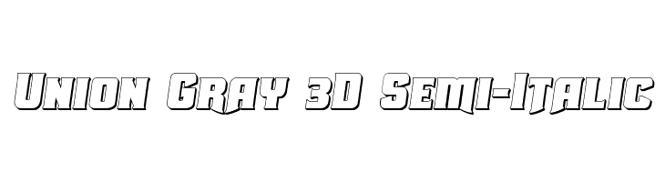 Union Gray 3D Semi-Italic Font