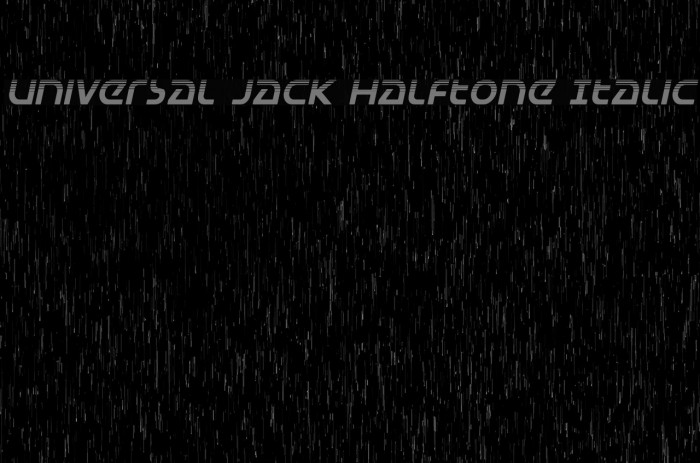 Universal Jack Halftone Italic Example 2