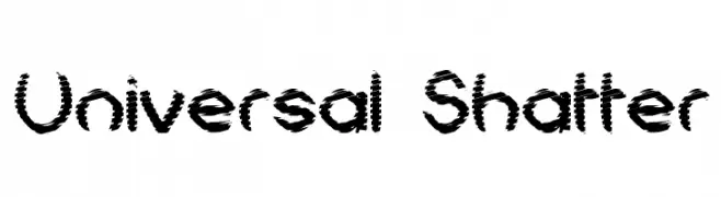 Universal Shatter  Descarca Fonturi Gratis
