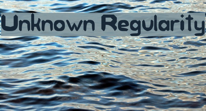 Unknown Regularity Font examples
