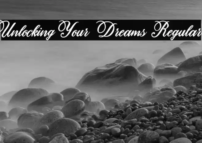 Unlocking Your Dreams Regular Font examples