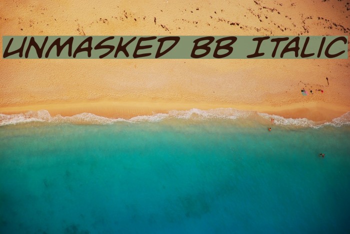 Unmasked BB Italic Font examples