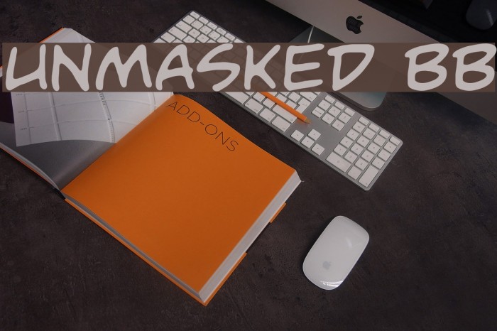 Unmasked BB Schriftart examples