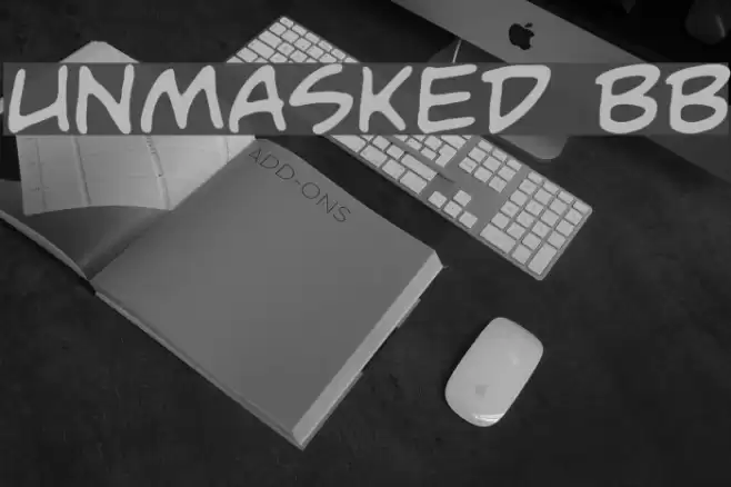 Unmasked BB Font examples