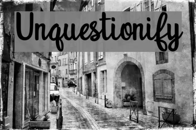 Unquestionify Font examples