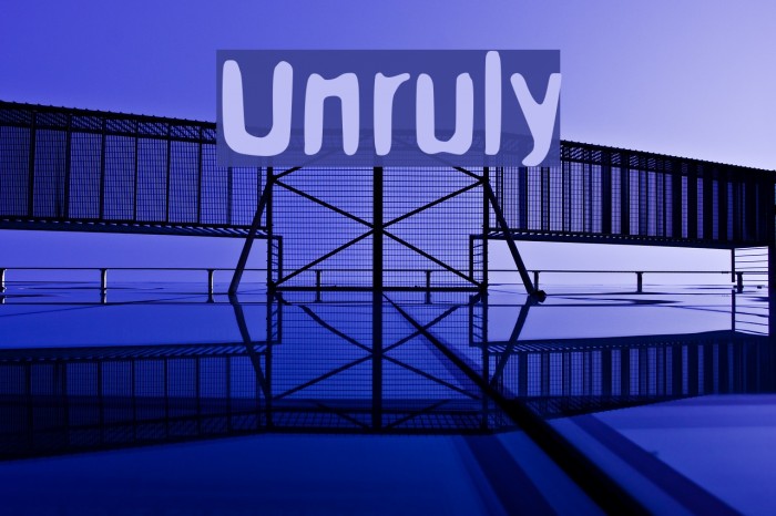 Unruly Font examples