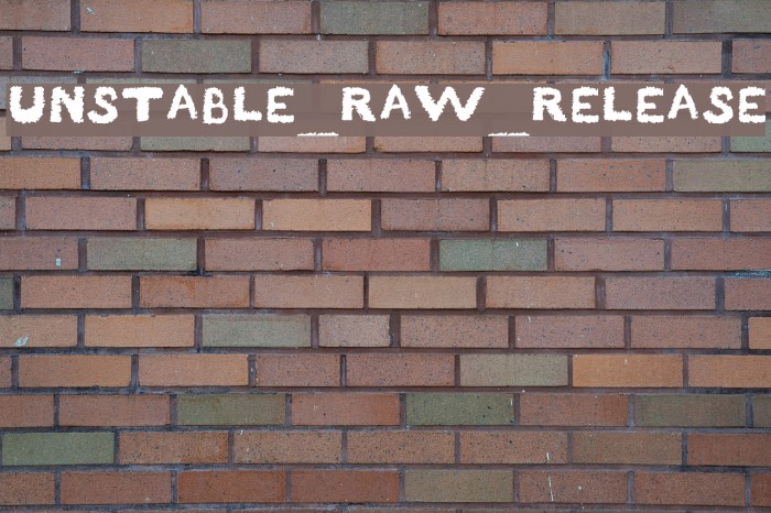 Unstable_raw_release Font examples