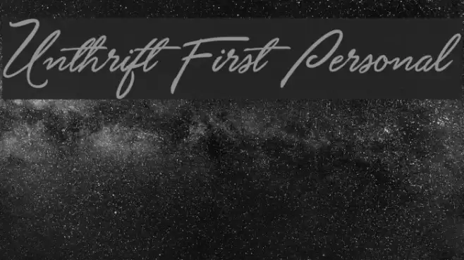 Unthrift First Personal Caratteri examples