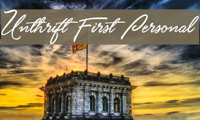 Unthrift First Personal Font examples