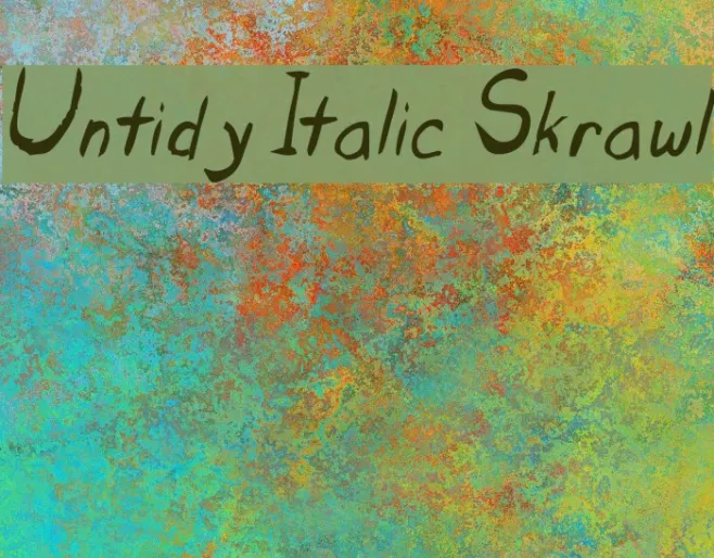 Untidy Italic Skrawl Example 3