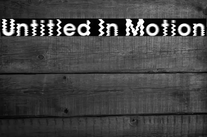 Untitled In Motion Font examples