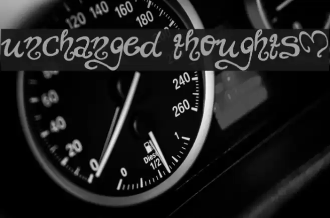 unchanged thoughts$ फ़ॉन्ट examples