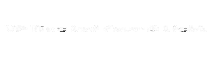 UP Tiny lcd four 8 Light Font