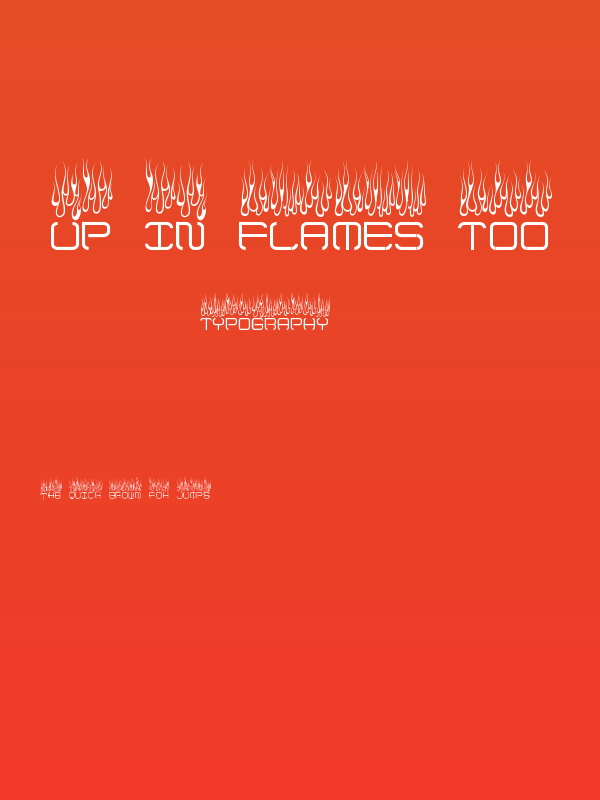 Up In Flames Too Poster