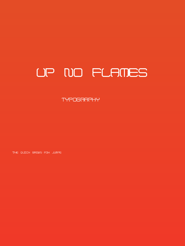 Up No Flames Poster