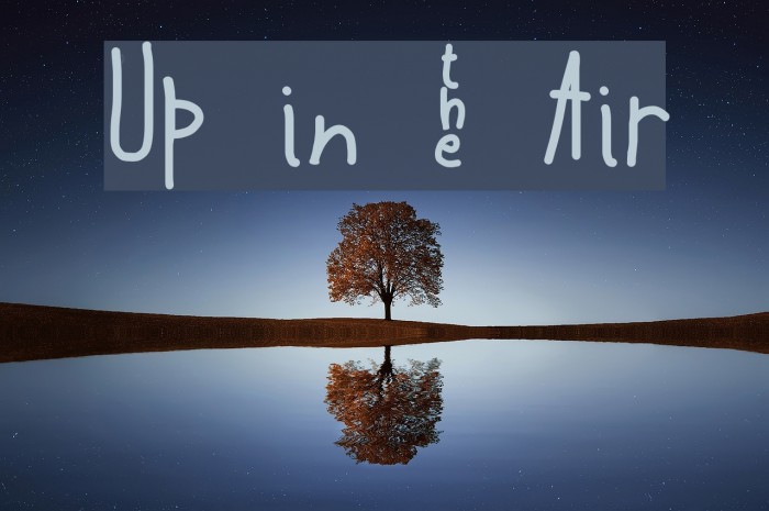 Up in _ Air Font examples