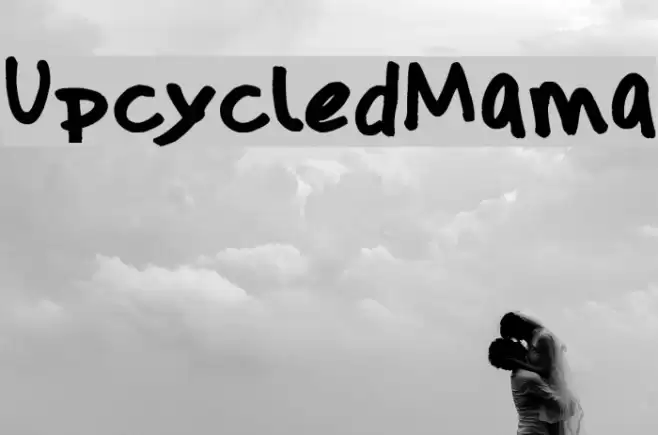 UpcycledMama Font examples