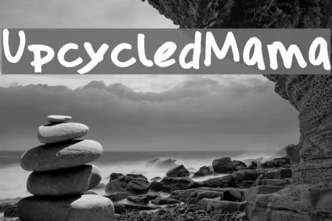 UpcycledMama Font examples