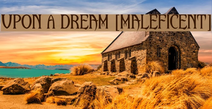 Upon A Dream [Maleficent] Example 1