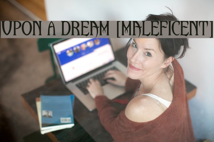 Upon A Dream [Maleficent] Example 2