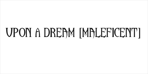 Upon A Dream [Maleficent] Logo