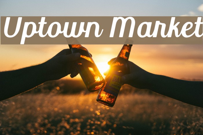 Uptown Market Fonte examples