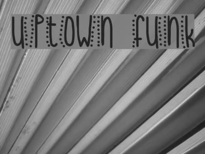 uptown funk Font examples
