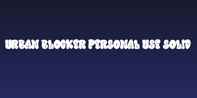 Urban Blocker personal use Solid Social Header