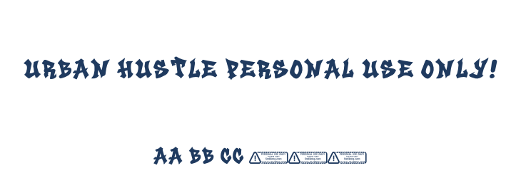 Urban Hustle PERSONAL USE ONLY! Font Preview