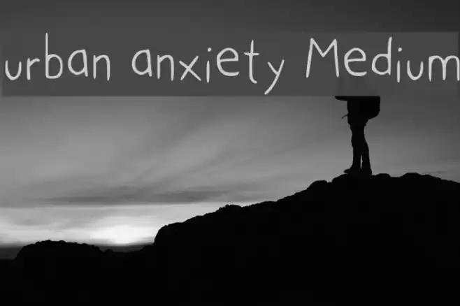 urban anxiety Medium Font examples