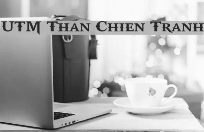 UTM Than Chien Tranh Шрифта examples