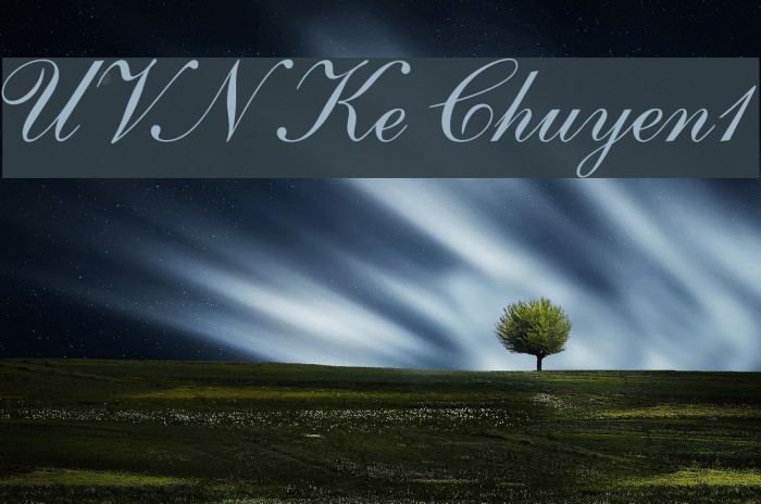 UVN Ke Chuyen1 Font examples