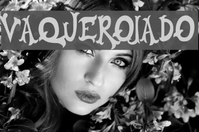 VAQUEROJADO Font examples