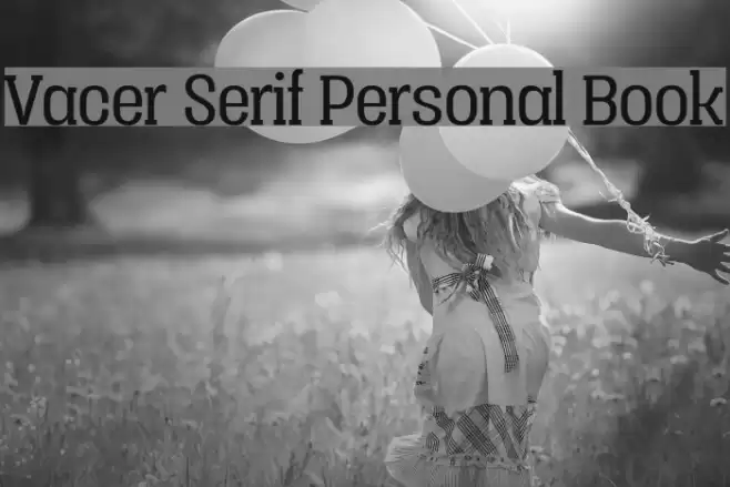 Vacer Serif Personal Book Шрифта examples