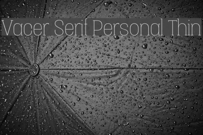 Vacer Serif Personal Thin Font examples