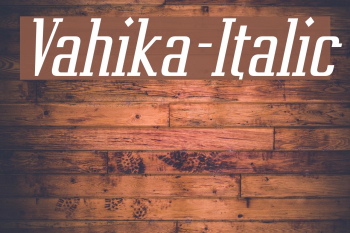 Vahika-Italic Font examples